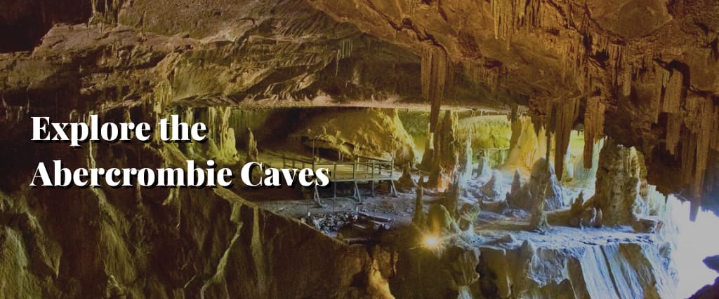 Explore the Abercrombie Caves