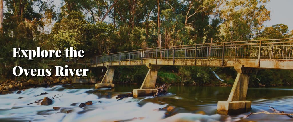 Explore the Ovens River