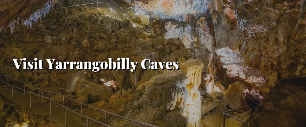 Visit Yarrangobilly Caves